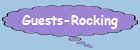 Guests-Rocking